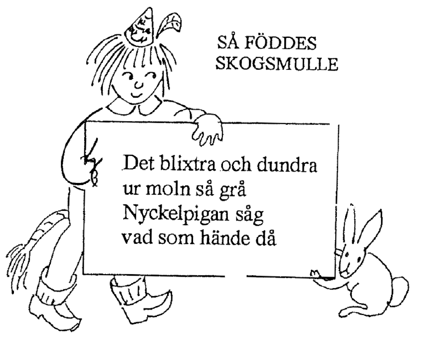 Så föddes Skogsmulle: Det blixtra och dundra ur moln så grå. Nyckelpigan såg vad som hände då.